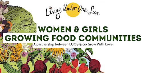 Women & Girls Growing Food Communities primary image