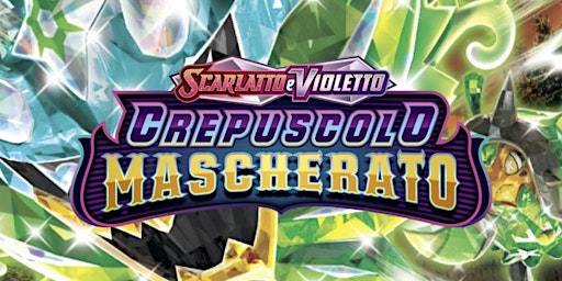 Imagem principal do evento Pokemon - Peerelease Crepuscolo Mascherato