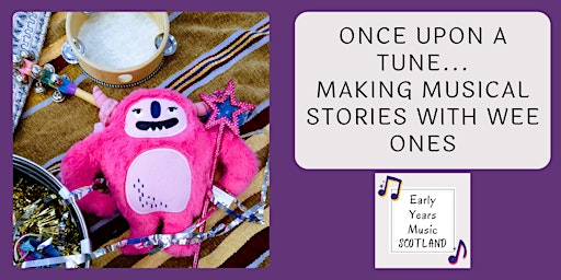 Once Upon a Tune... Making Musical Stories with Wee Ones primary image
