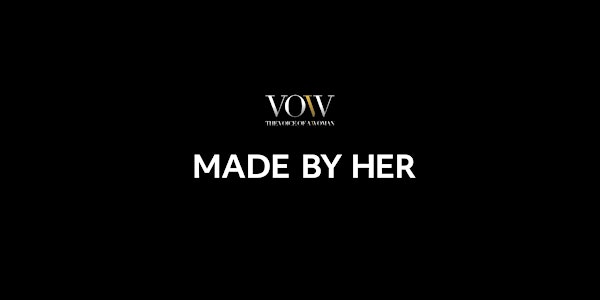 THE VOICE OF A WOMAN | MADE BY HER AWARDS 2019
