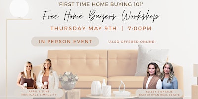 Imagen principal de First Time Home Buying Workshop  - Free Event!