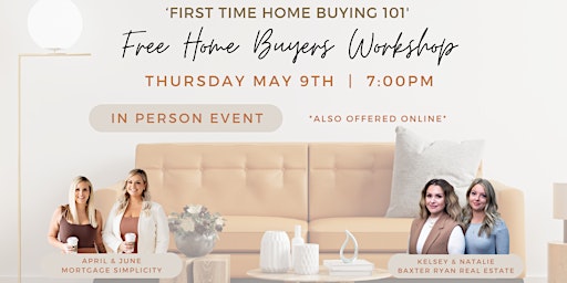 Immagine principale di First Time Home Buying Workshop  - Free Event! 