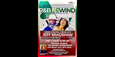 R&B Rewind S Jeff Bradshaw ft Algebra Blessett 6:00 pm Show