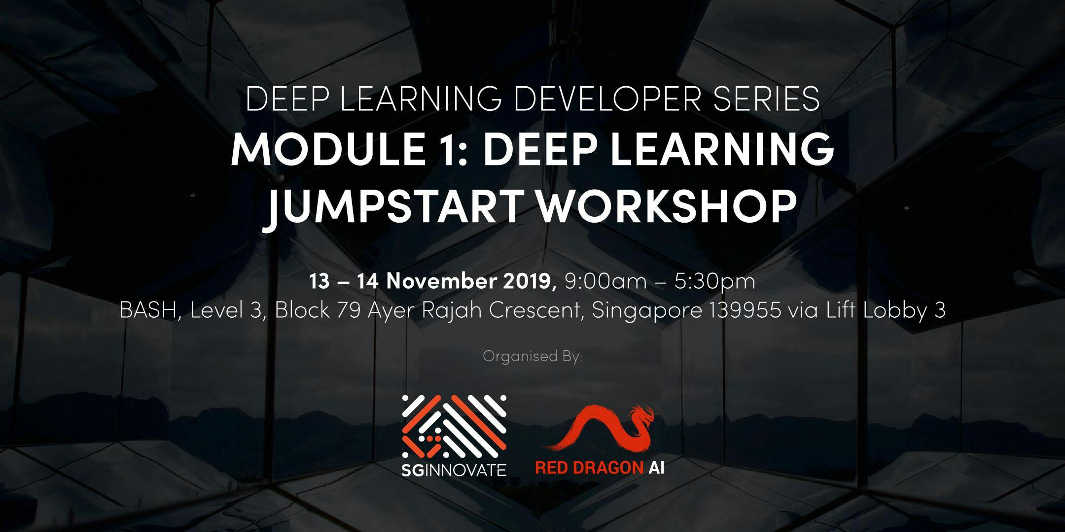 Deep Learning Jumpstart Workshop (13 – 14 November 2019)
