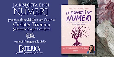 Presentazione del libro "La risposta è nei numeri" con l'autrice C. Trumino
