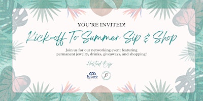 Kick-off To Summer Sip & Shop primary image