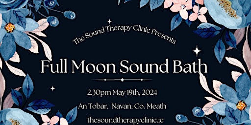 Primaire afbeelding van The Sound Therapy Clinic Presents : Full Moon Sound Bath