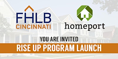 Imagen principal de FHLB Cincinnati & Homeport Launch Rise Up Program
