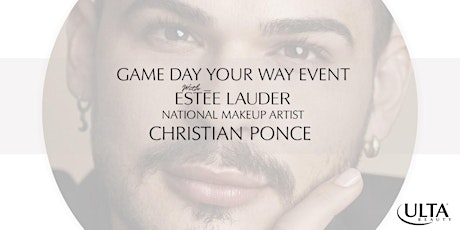 GAME DAY EVENT with Estee Lauder National Makeup Artist Christian Ponce
