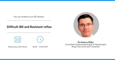 GP Webinar: Difficult IBS and Resistant reflux