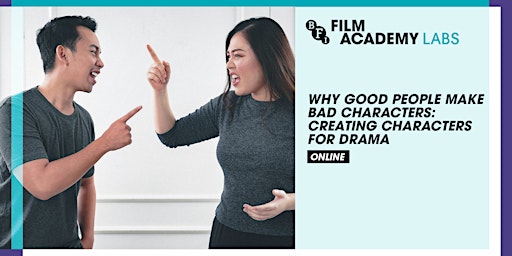 Image principale de May Lab: Why Good People Make Bad Characters: Creating Characters for Drama