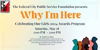 Imagem principal do evento Why I'm Here : Celebrating Our Girls 2024 Awards Program