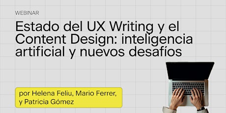 Webinar: "Estado del UX Writing y el Content Design"