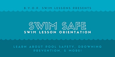 Swim  Safe - Swim Lesson Orientation