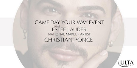 GAME DAY EVENT with Estee Lauder National Makeup Artist Christian Ponce