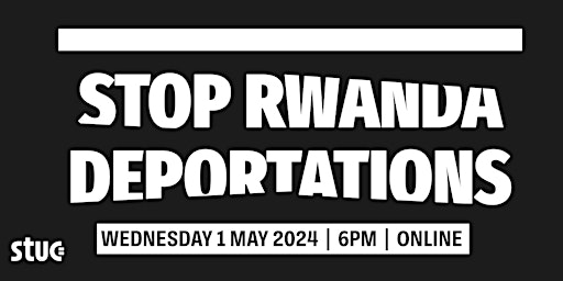 Image principale de Stop Rwanda Deportations (Online Event)