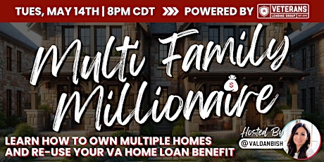 Multi Family Millionaire with VA Loan Bish
