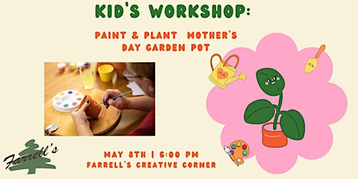 Imagem principal do evento Kids Workshop: Paint and Plant - Mother's Day Garden Pot