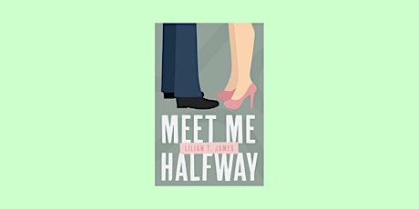 [PDF] download Meet Me Halfway (Learning to Love Series) BY Lilian T. James