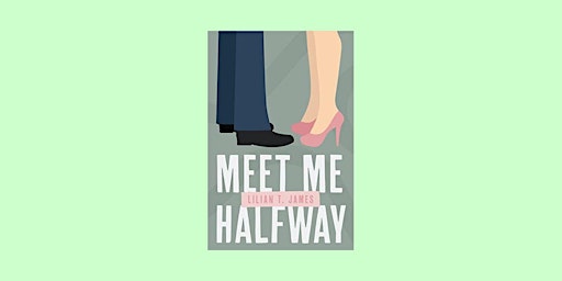 [PDF] download Meet Me Halfway (Learning to Love Series) BY Lilian T. James primary image
