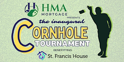 Imagem principal do evento HMA's Inaugural  Cornhole Tournament Benefitting St. Francis House