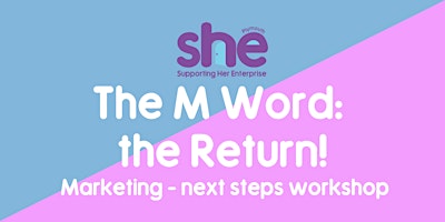Primaire afbeelding van The M Word: the Return! Marketing workshop