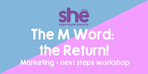 The M Word: the Return! Marketing workshop primary image