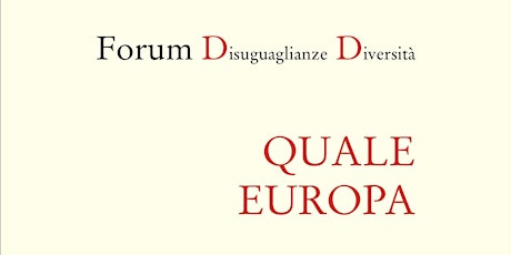 Presentazione libro Quale Europa - FORUM DISUGUAGLIANZE E DIVERSITÀ