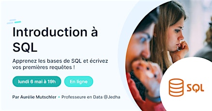 Workshop : Écrire ses premières requêtes SQL - lun. 6 mai