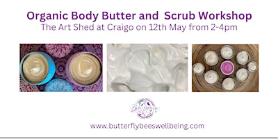 Hauptbild für Organic Body Butter and Body Scrub Workshop