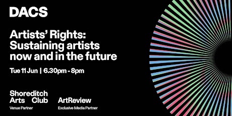Artists’ Rights: Sustaining artists now and in the future