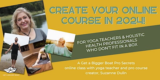Primaire afbeelding van Create Your Online Course in 2024! For Yoga & Holistic Health Teachers