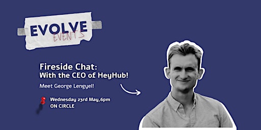 Imagen principal de Fireside Chat: Meet George Lengyel, CEO of HeyHub!