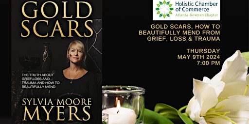 Imagen principal de Gold Scars,       How to Beautifully Mend from Grief, Loss & Trauma