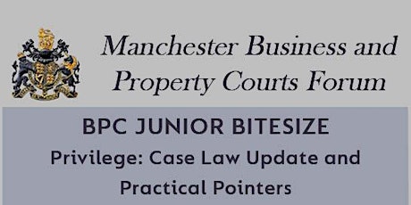 Privilege: Case Law Update and Practical Pointers