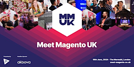 Meet Magento UK 2024: Adobe Commerce and Magento Open Source conference