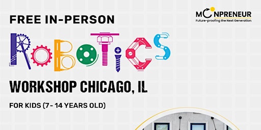 Imagem principal do evento In-Person Event: Free Robotics Workshop, Chicago, IL (7-14 Yrs)