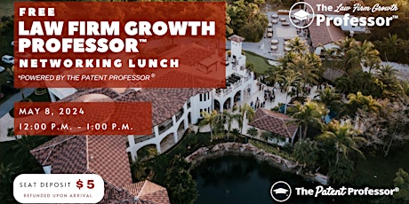 Free Law Firm Growth Professor ™ Networking Lunch