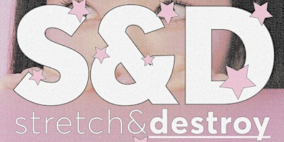 Hauptbild für Stretch&Destroy w/ DJ Steepe (House Ost | Stgt) | Pablo Minuit | Rebecca
