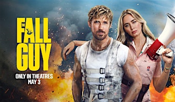 Hauptbild für The Fall Guy Screening at Regal Cinema Atlantic Station 5/5 at 5pm!