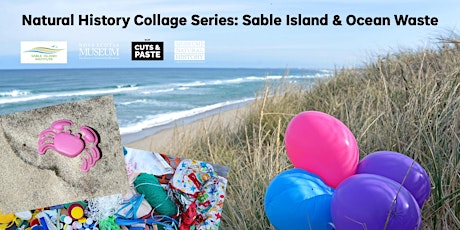 Natural History Collage Night  - Sable Island and Ocean Waste