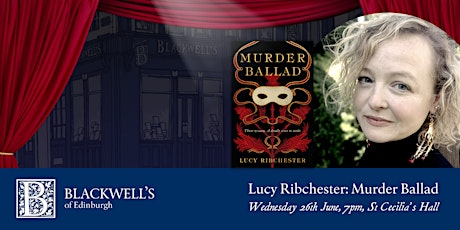 Lucy Ribchester: Murder Ballad