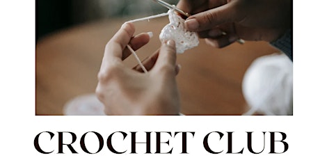 Crochet club!! - Sip, Stitch & socialise