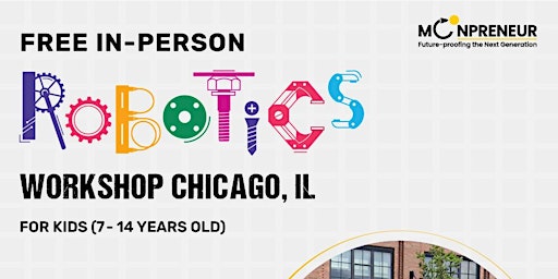 Hauptbild für In-Person Event: Free Robotics Workshop, Chicago, IL  (7-14 Yrs)
