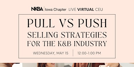 Pull vs. Push: Selling Strategies for the K&B Industry