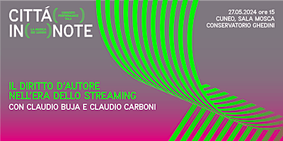 Hauptbild für Città in note ♪ IL DIRITTO D’AUTORE | CLAUDIO BUJA e CLAUDIO CARBONI