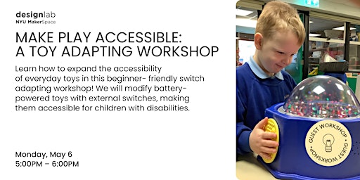 Imagem principal do evento Make Play Accessible: A Toy Adapting Workshop