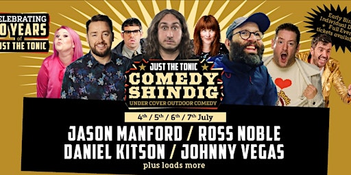 Image principale de Just the Tonic Comedy Shindig FULL EVENT Ticket