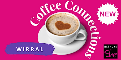 Imagen principal de Network She Coffee Connections - Wirral - June