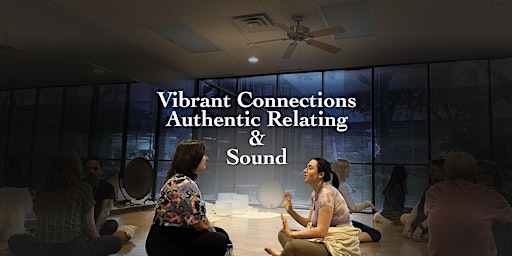 Imagen principal de Vibrant Connections : Authentic Relating & Sound : Water Series 1